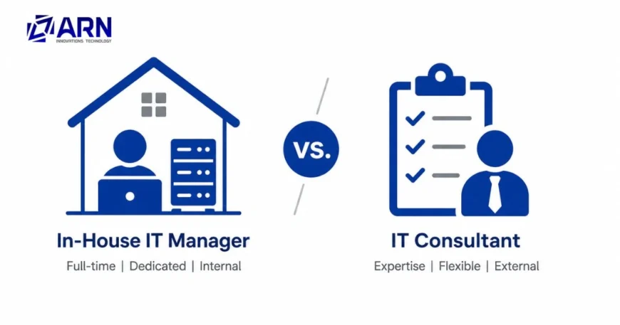 In-House IT Manager vs. IT Consultant in Dubai: Which Is the Right Choice for Your Business in 2026?